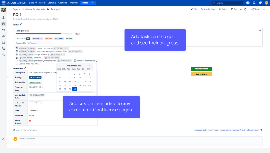 Add new tasks to the task list from the page view mode and filter tasks by progress, assignee, and due date. Set custom reminders for any users and periods.