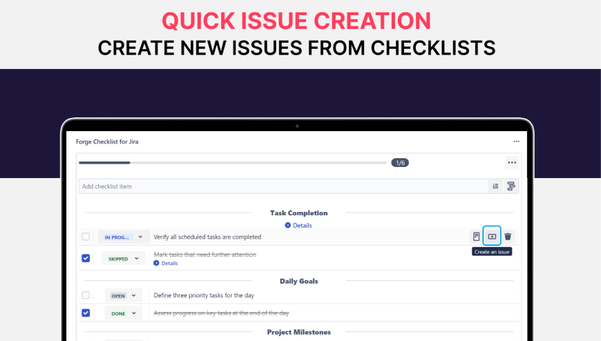 Maximize project efficiency by creating new issues directly from checklist items. This allows team members to quickly spawn new tasks from existing checklists and ensuring comprehensive project tracking