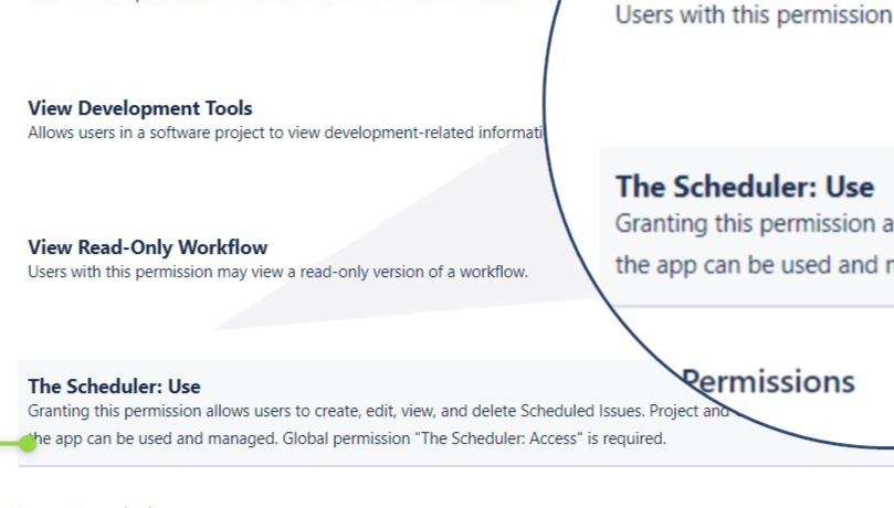 Manage The Scheduler permissions - provide additional access to The Scheduler functionality, separately for each project