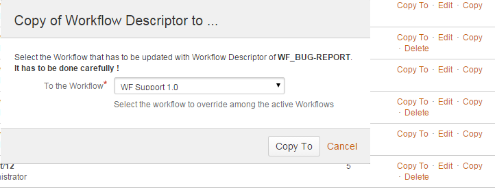 Select an inactive Workflow then copy its descriptor directly to an Active Workflow.