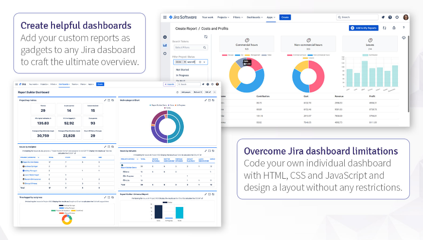 Turn any report you built into a dashboard gadget and combine it with others. For full control, use HTML, CSS and JavaScript to craft your own reports and dashboards without any design or layout limitations.