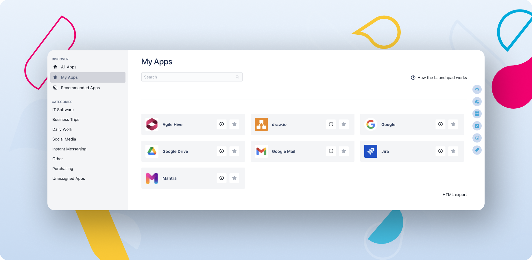 Select your own set of apps that you want to have easy access to.