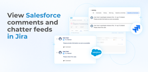 View Salesforce Comments and chatter fields in Jira