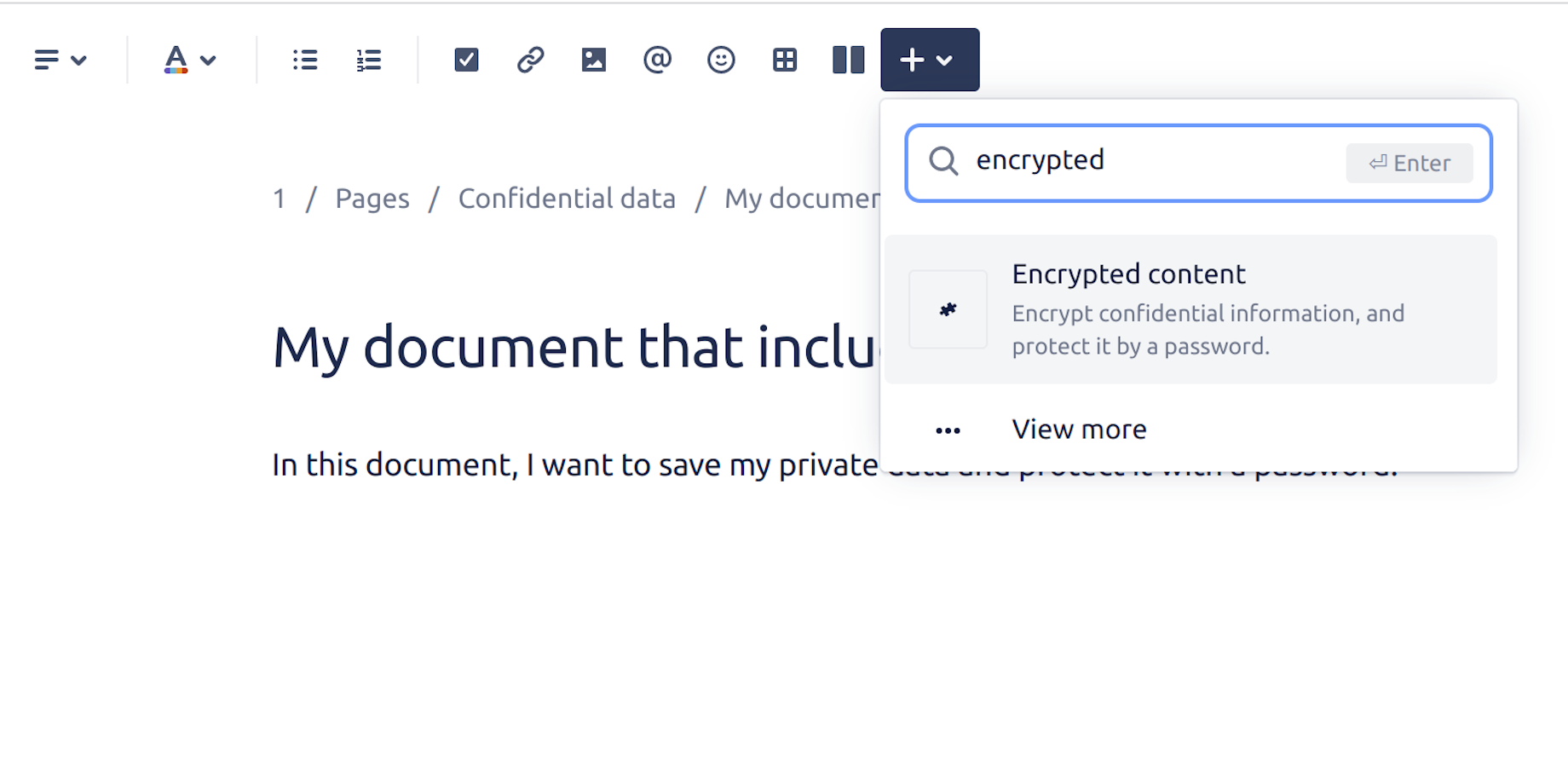 ​Once Encrypted Content for Confluence is installed, the 'Encrypted content' macro can be easily found and added to a Confluence page.