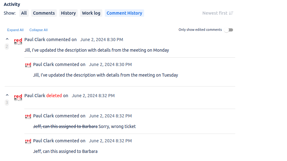 All comment history can be views in the Comment History tab in the activity section. The tab show the comments, as they currently are, as well as what they looked like in the page. This includes edits and deletions