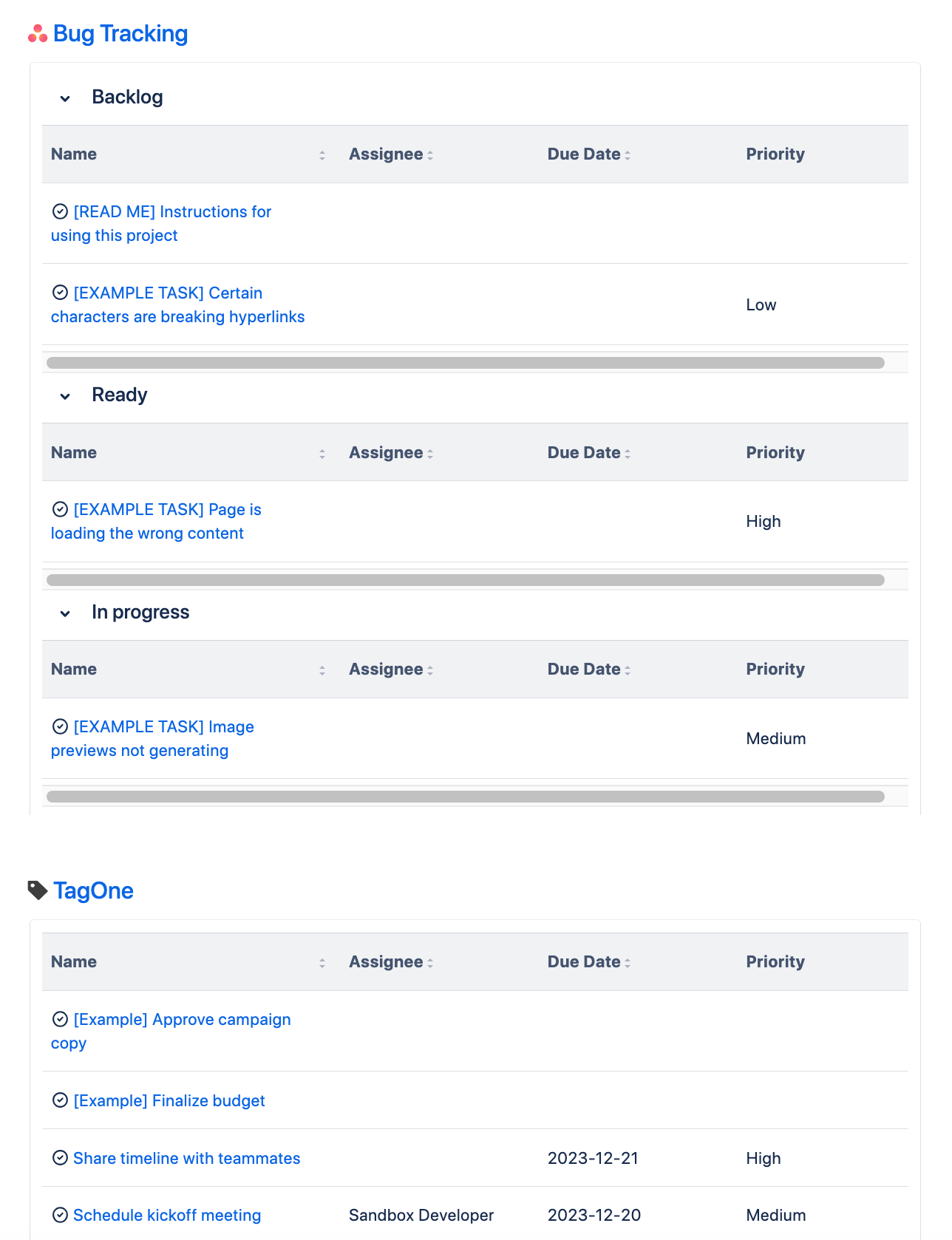 Embed Asana Project or Tag task list in a table with configurable sections and customfields.