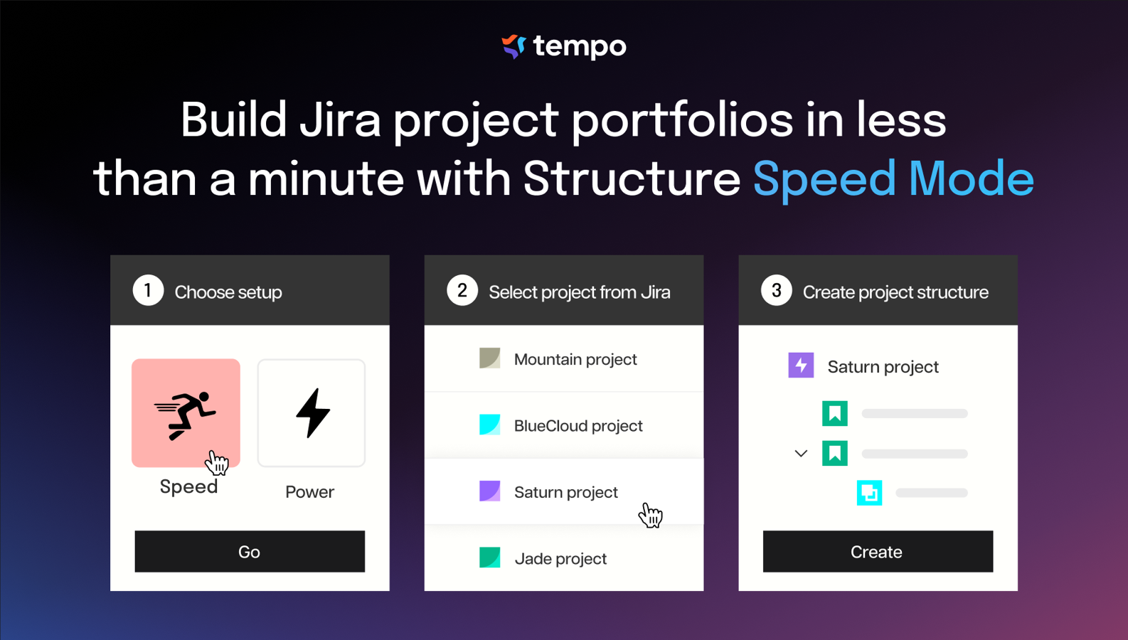 Flatten the learning curve and create flexible structures with only a few steps with speed mode.