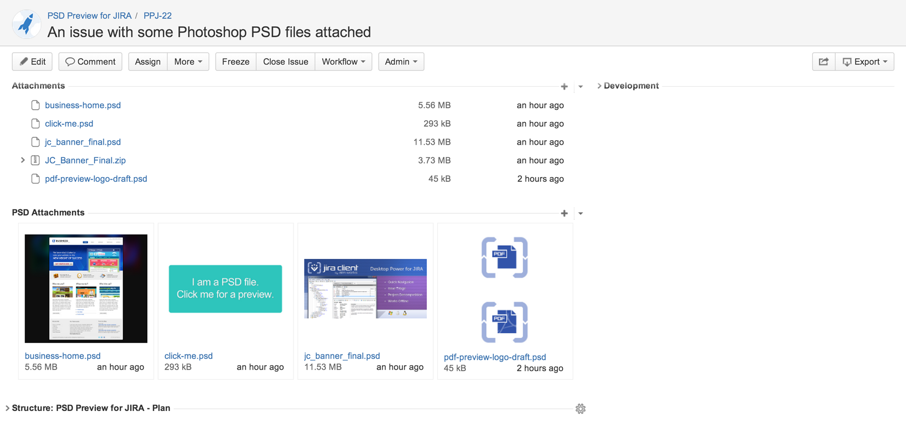 Attaching lots of files leads to clutter, which leads to mess and confusion. PSD Preview removes the need to duplicate PSD files with raster images to display previews of the PSD file contents in Jira issues pages