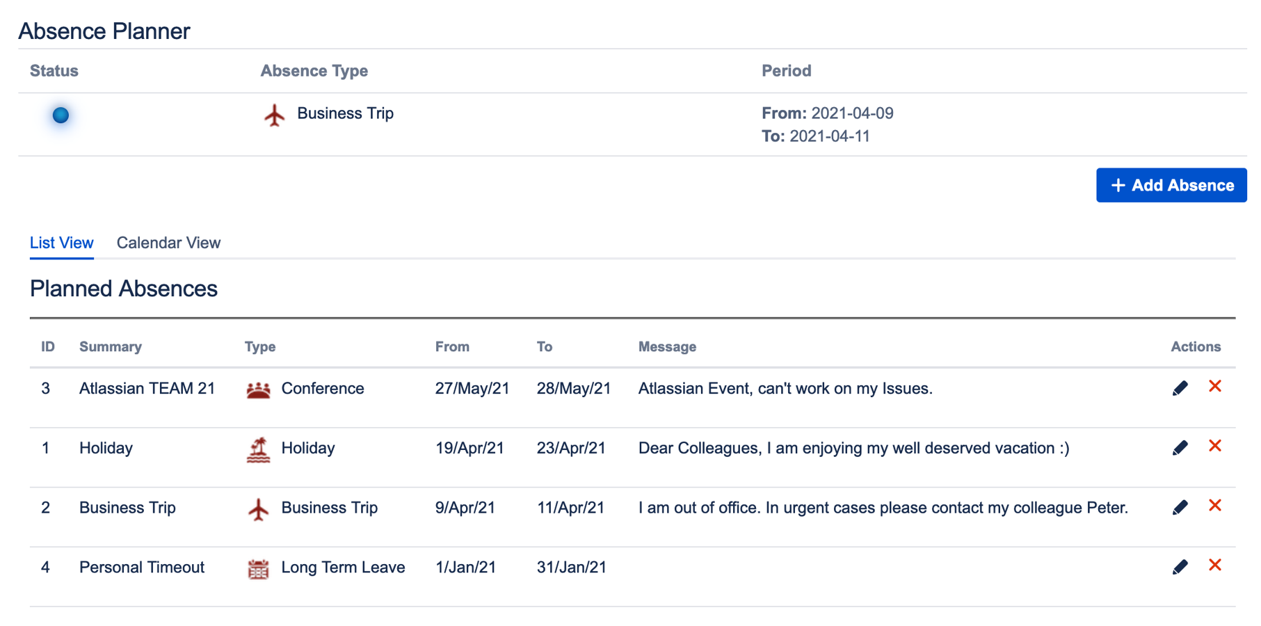 Choose from 8 different absence types and see them in list or calendar view.