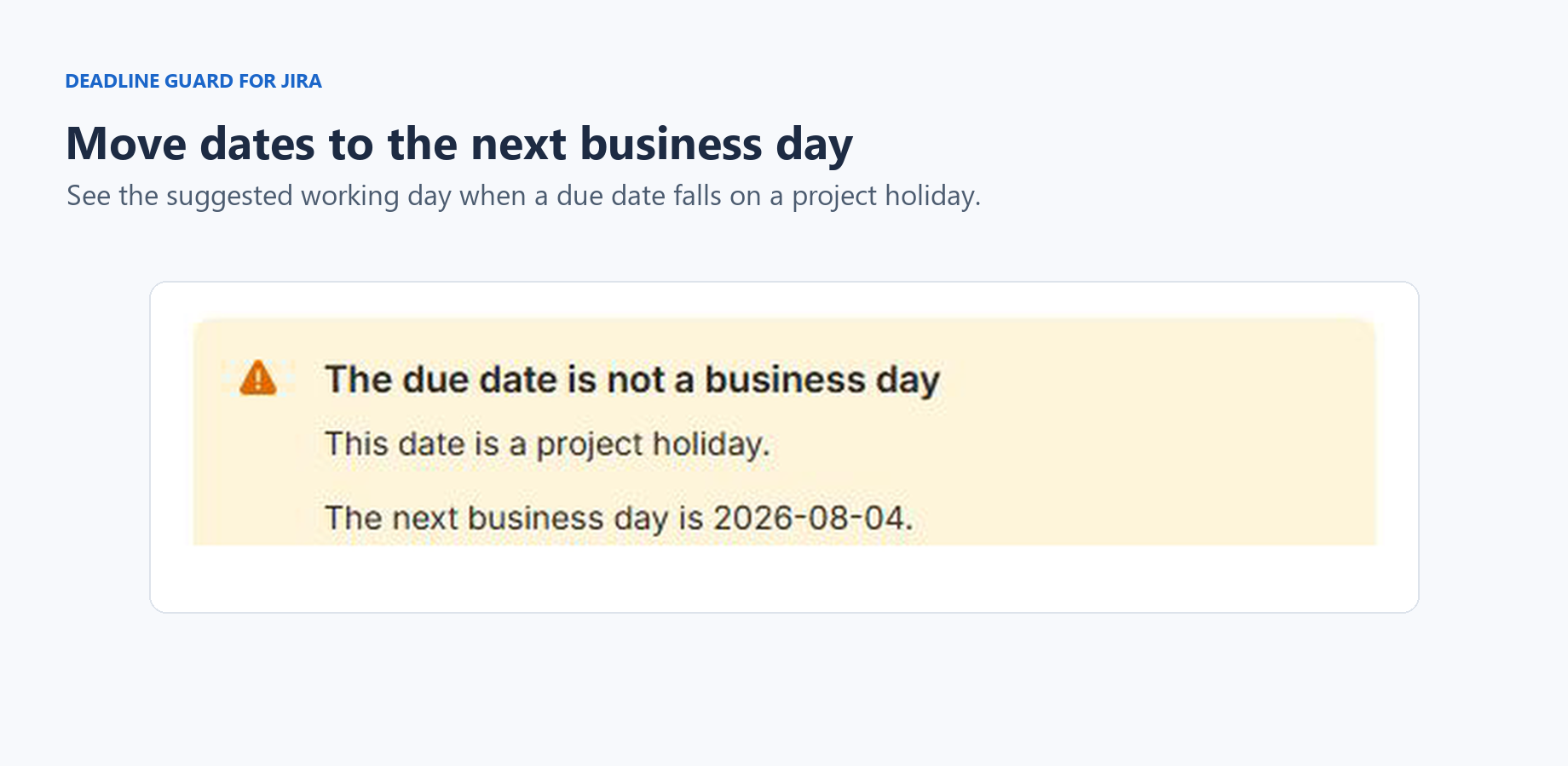 The warning identifies a project holiday and shows the next business day.