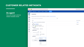 Agents can view and edit customer related Metadata within Jira Service Desk.