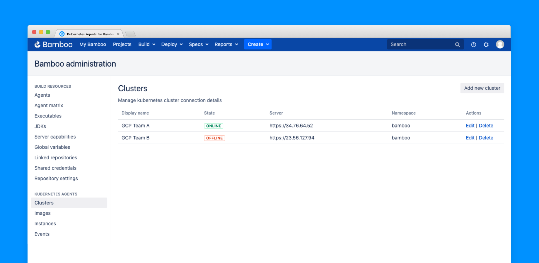 Add, edit or delete cluster connections from the clusters administration page.
