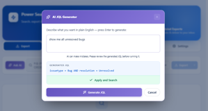 Describe what you need in plain English, and Ask AI generates a starting JQL query — no syntax to memorize.
