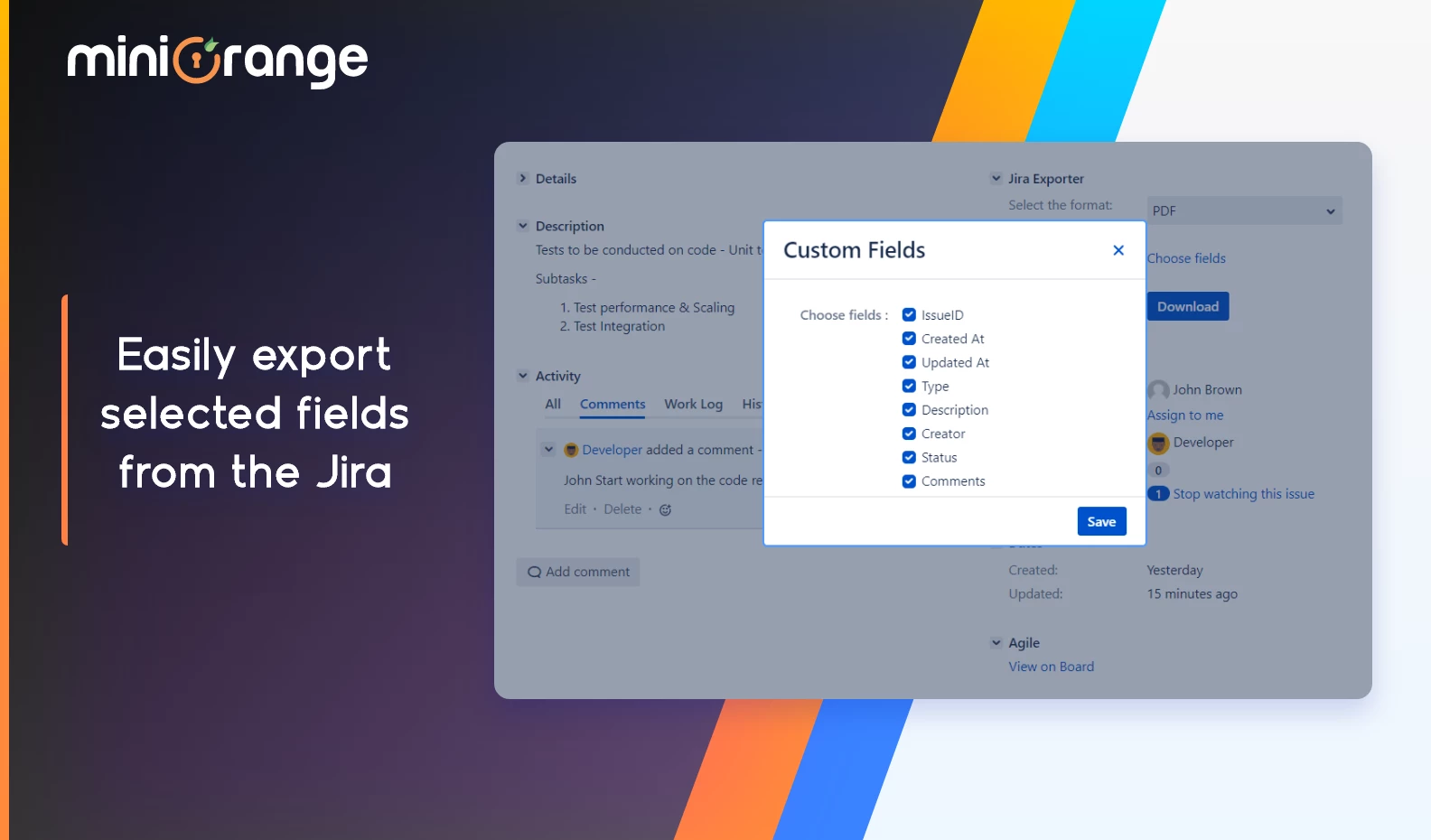 Make the job easier by providing the ability to select required information/fields like issue id, type, status, comments, etc instead of importing the complete fields.