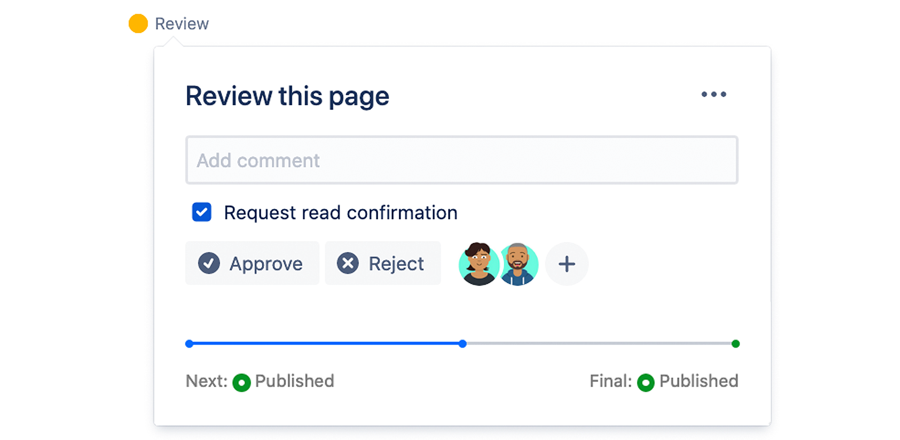 Use simple approvals or more advanced workflows to assign approvers to your documents, ensuring that the content is reviewed and signed-off