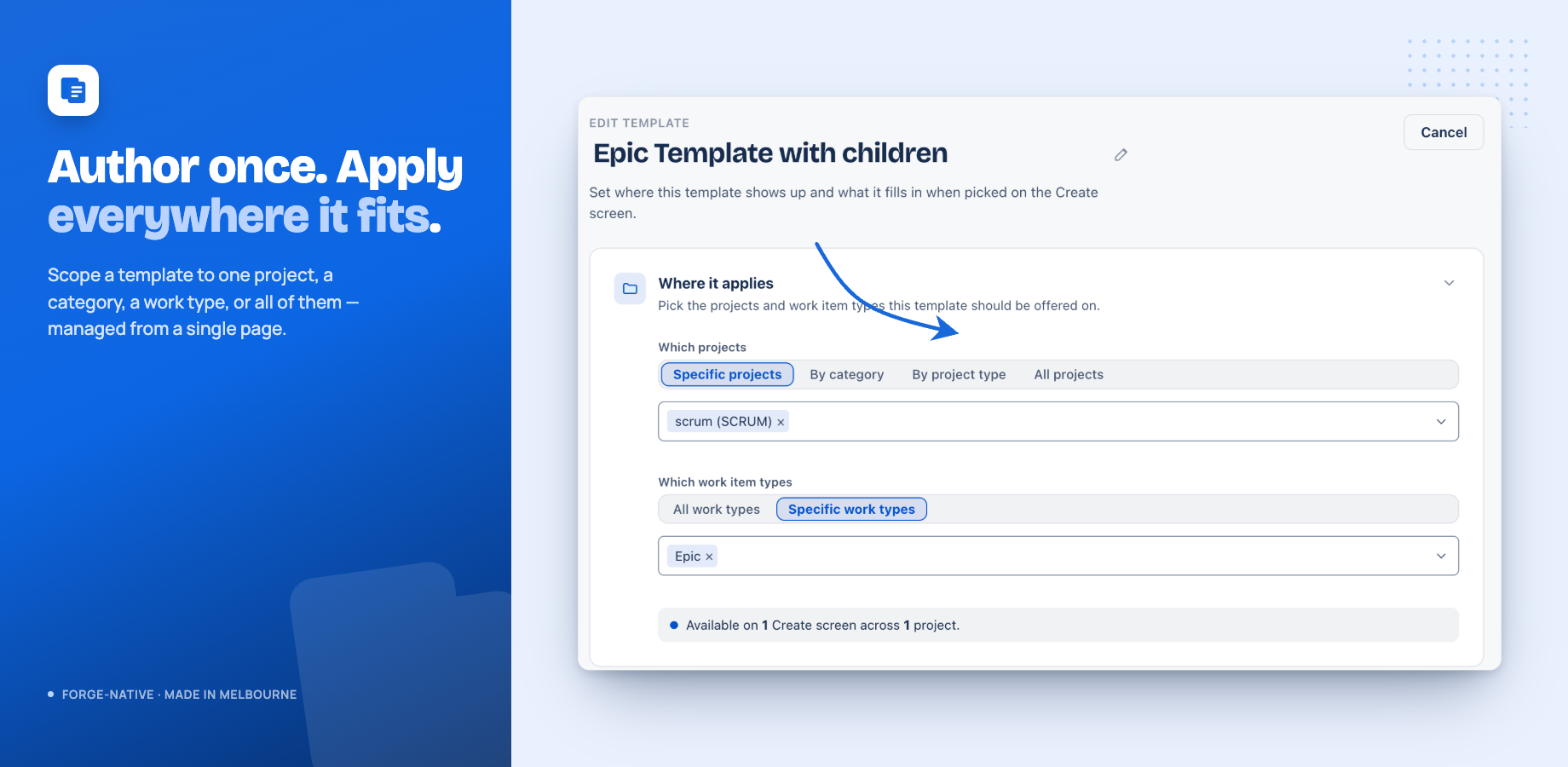 Set where a template applies — specific projects, a category, a project type (Software, Service management, Business), or all projects — from one authoring page