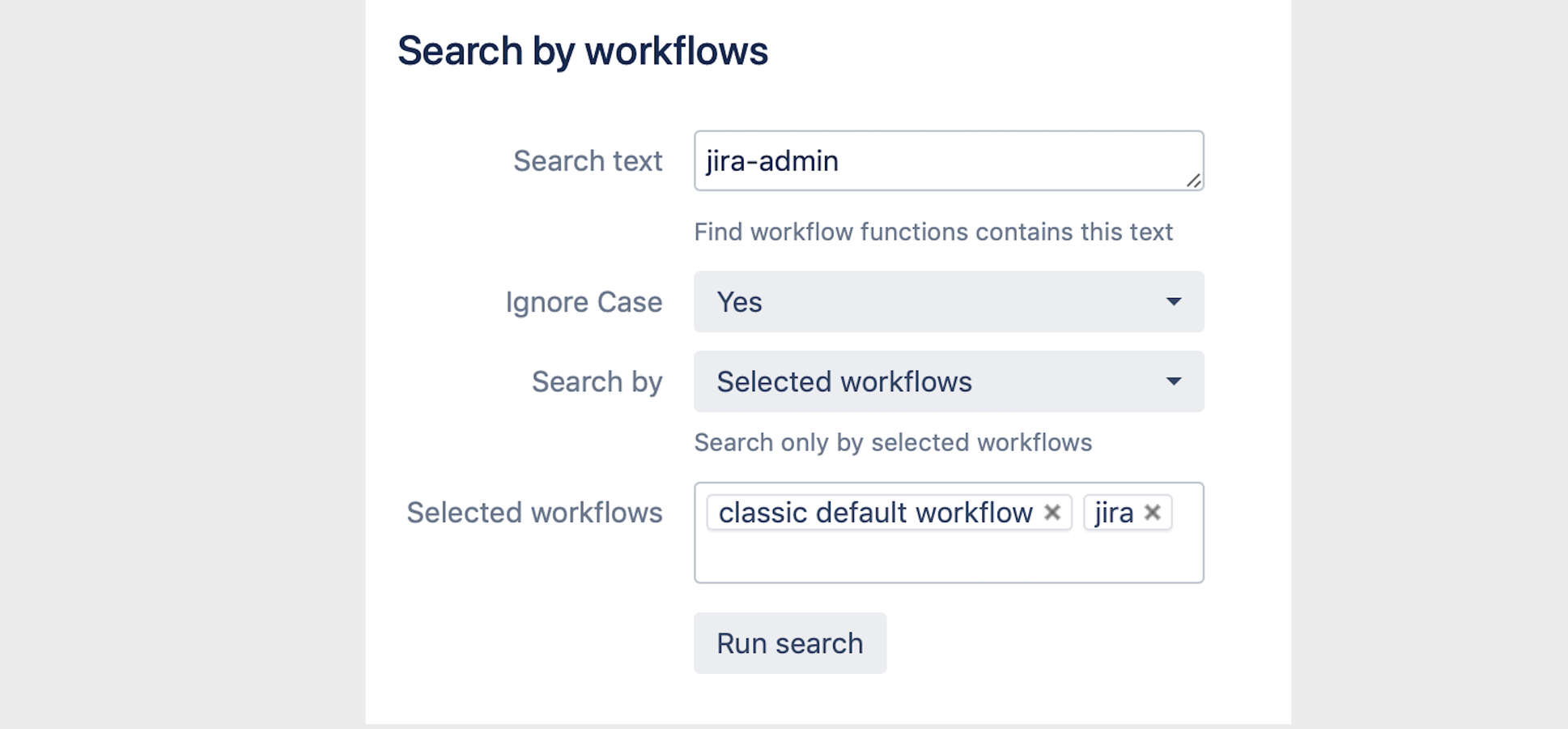 ​Set text for search, choose workflows, run search.