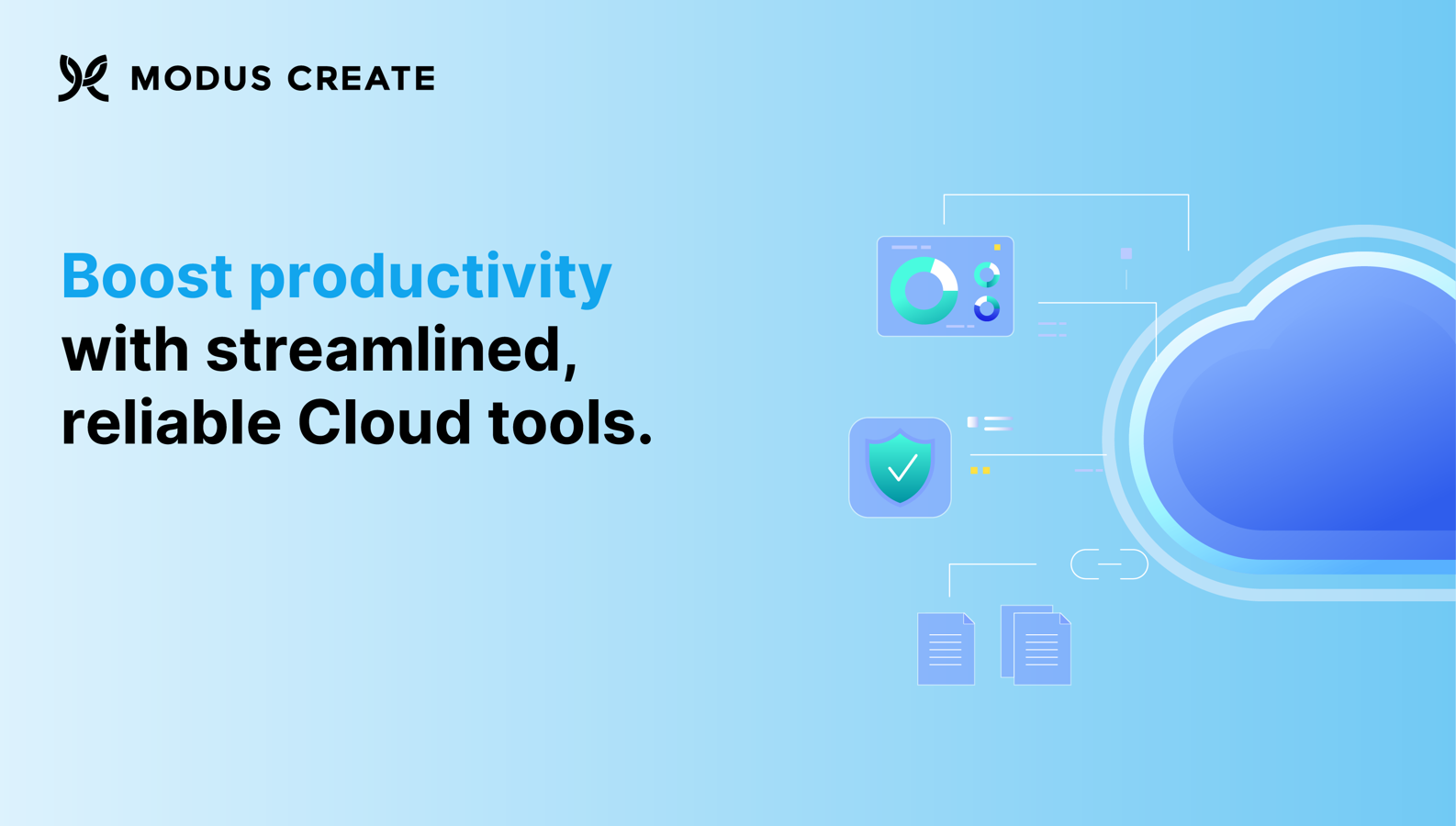 Boost productivity