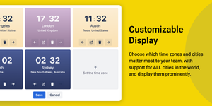 Customizable Display: Choose which time zones matter most to your team and display them prominently.