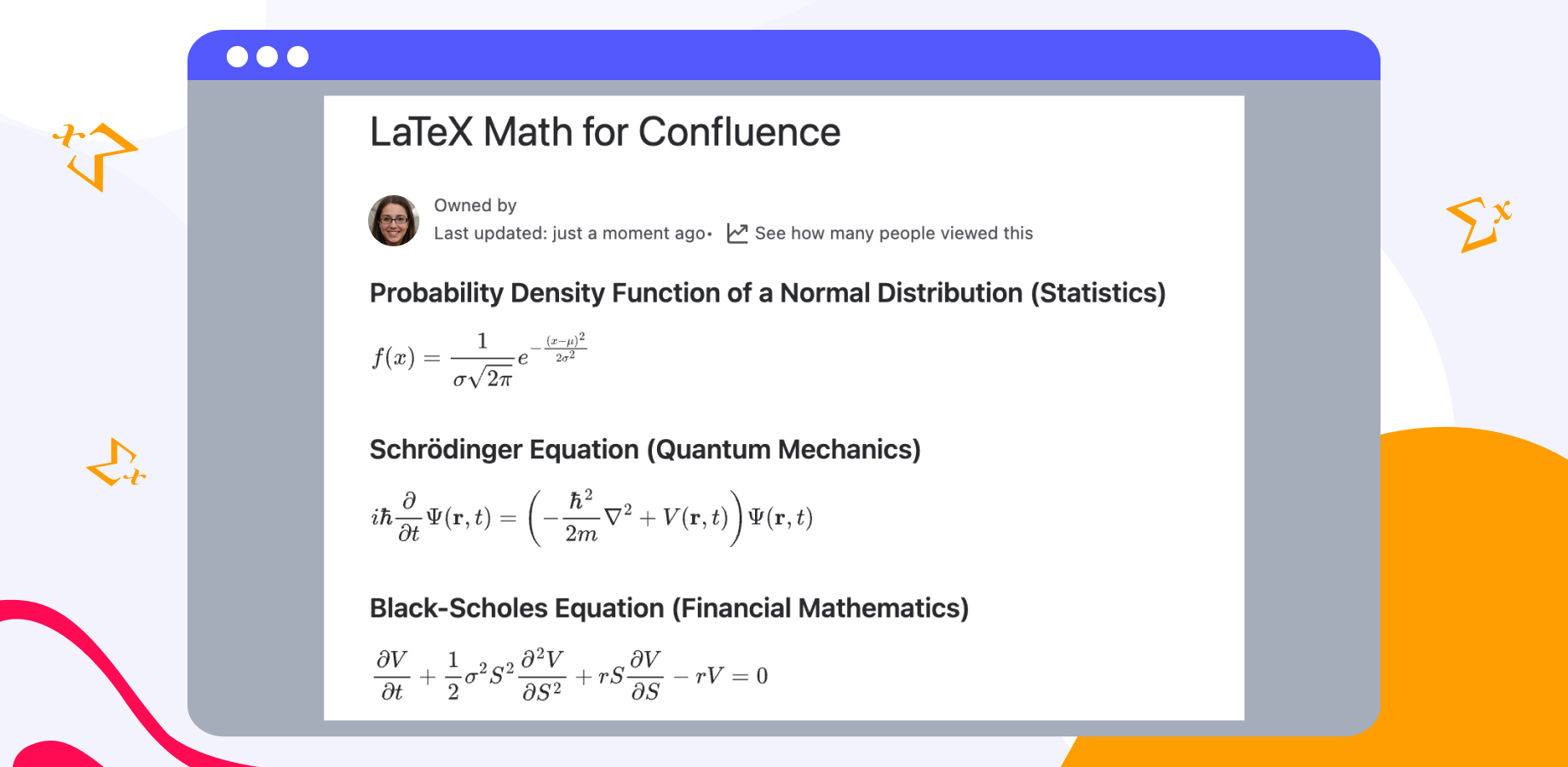 The LaTeX Math for Confluence app is fully hosted on Atlassian infrastructure to keep all your data safe with no external data processing