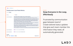 Communicating with team members, bosses, and customers all at once is tricky. Laso helps you write messages tailored to each audience. Ensures everyone gets the information they need in a way they understand.
