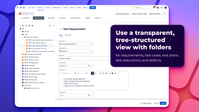 Use a transparent, tree-structured view with folders for requirements, test cases, test plans, test executions, defects, and reports.