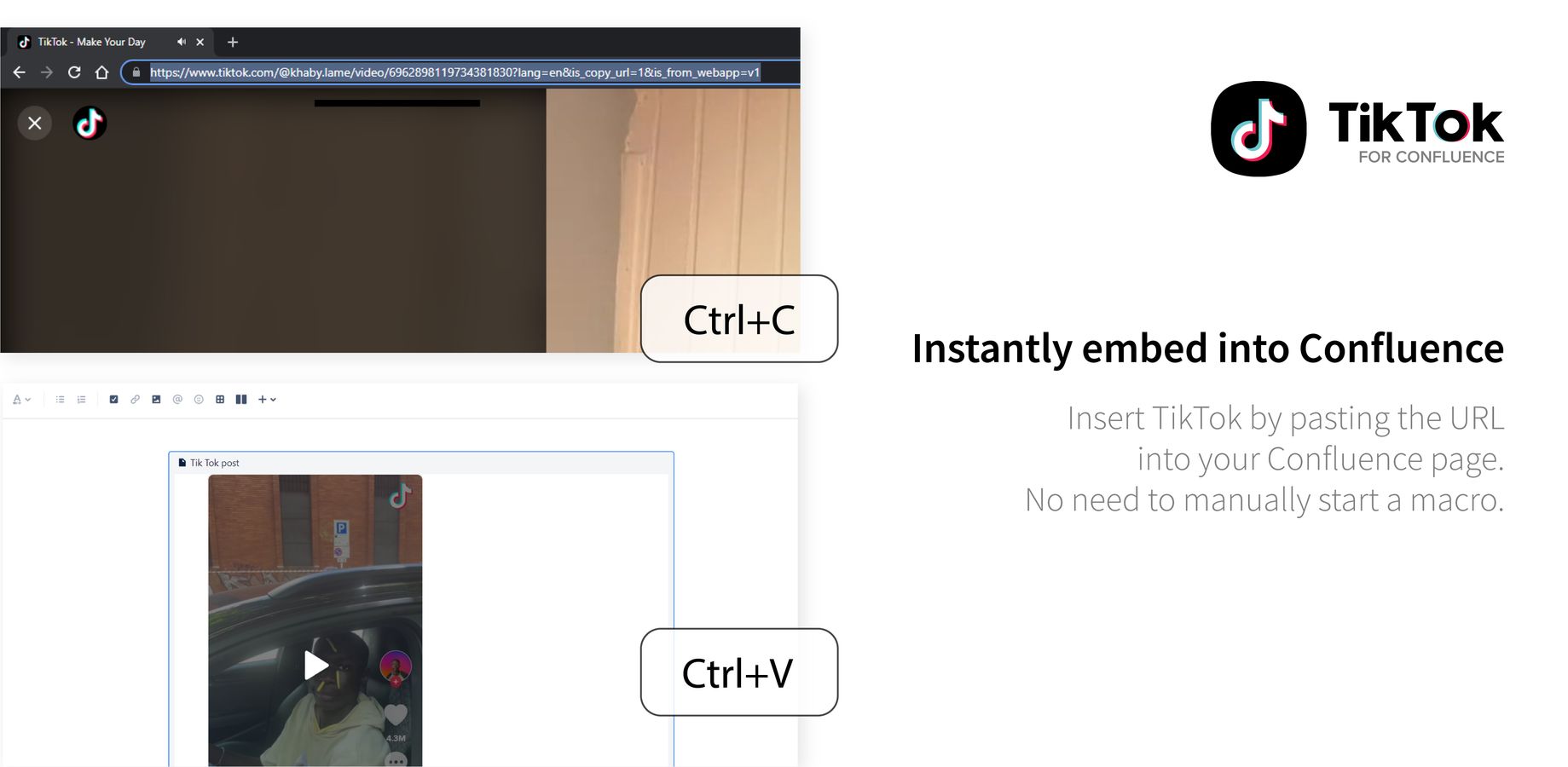 Insert TikTok by pasting the URL into your Confluence page. No need to manually start a macro.