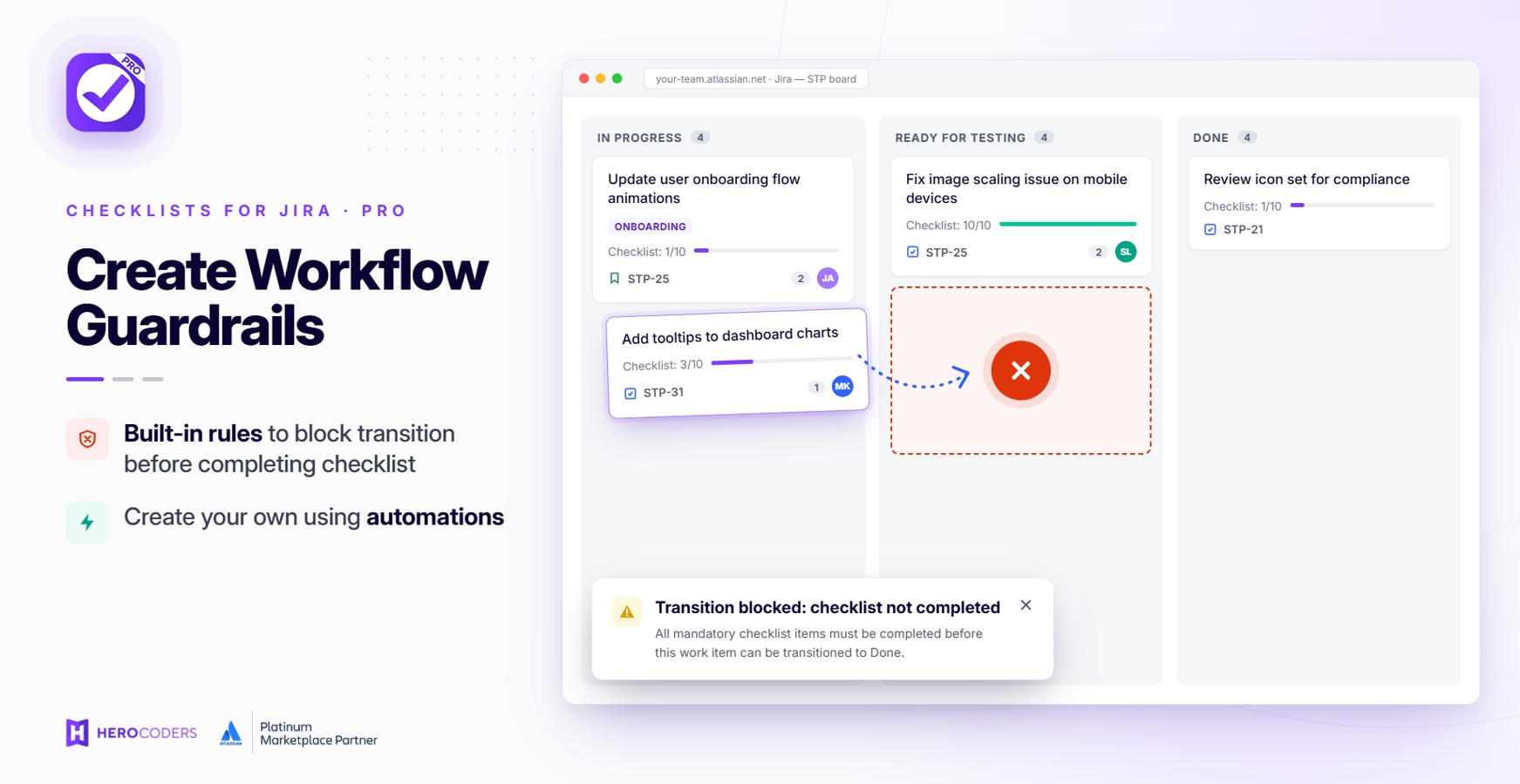 Create workflow guardrails using the built-in workflow rules and validators. Block work items from transitioning before completing all the required work.