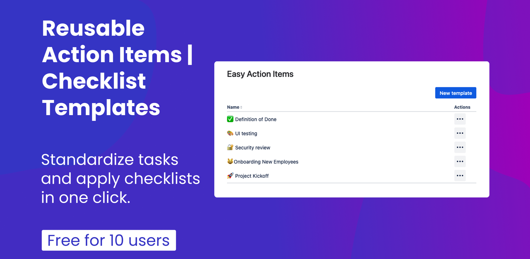Create reusable checklist | action items templates to standardize workflows and save time in Jira issue management