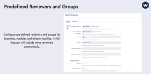 Predefined Reviewers and Groups