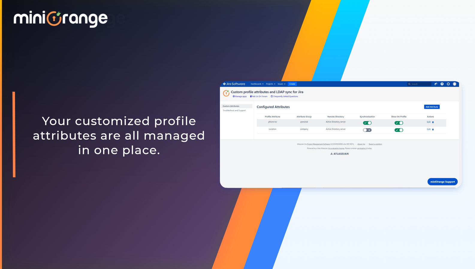 Users/Admin can set attribute values manually or make the added profile attributes synchronized with the LDAP attributes. With custom profile attributes and LDAP sync, synchronization is a hassle-free process.​