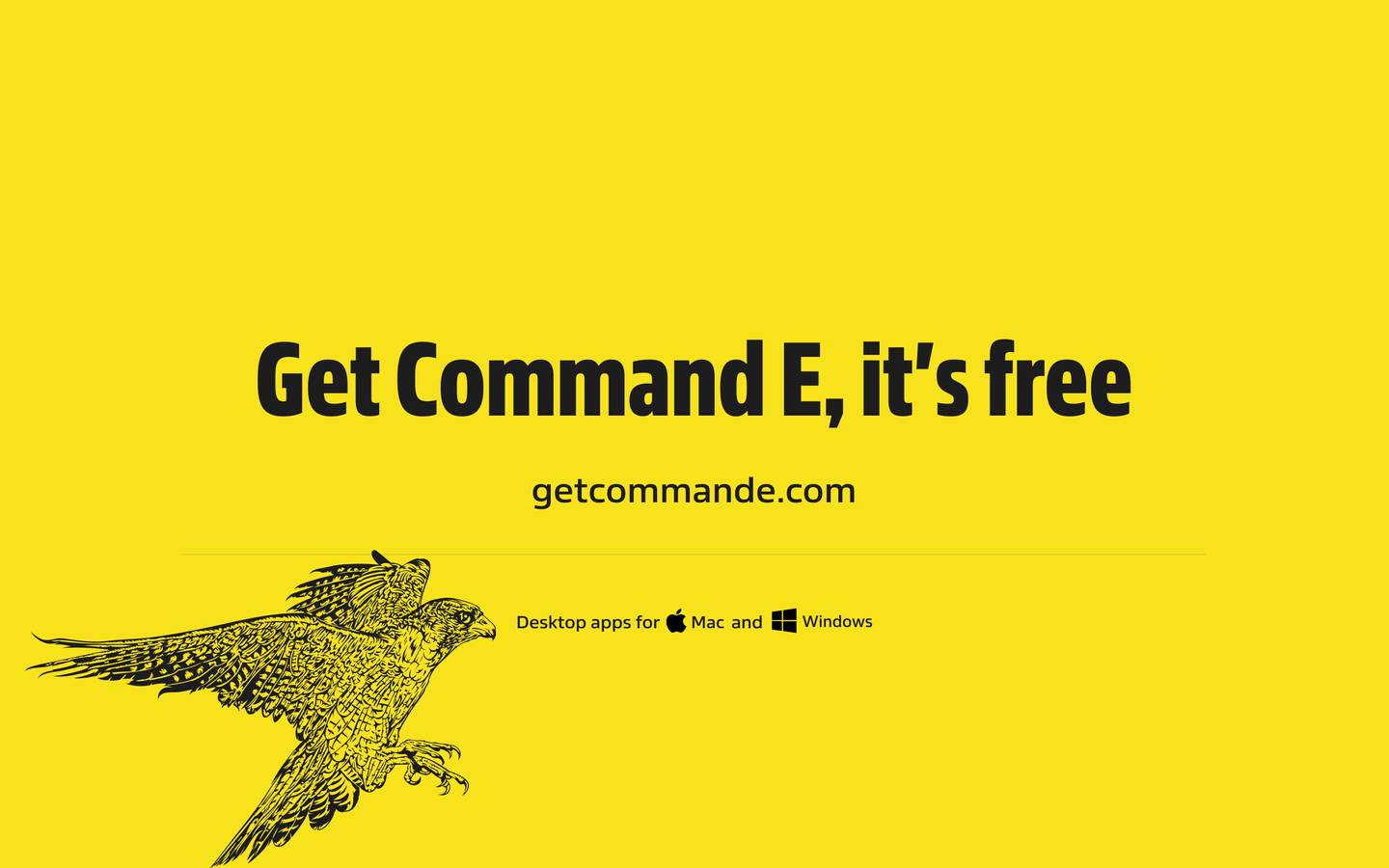Command E - Work Way Faster