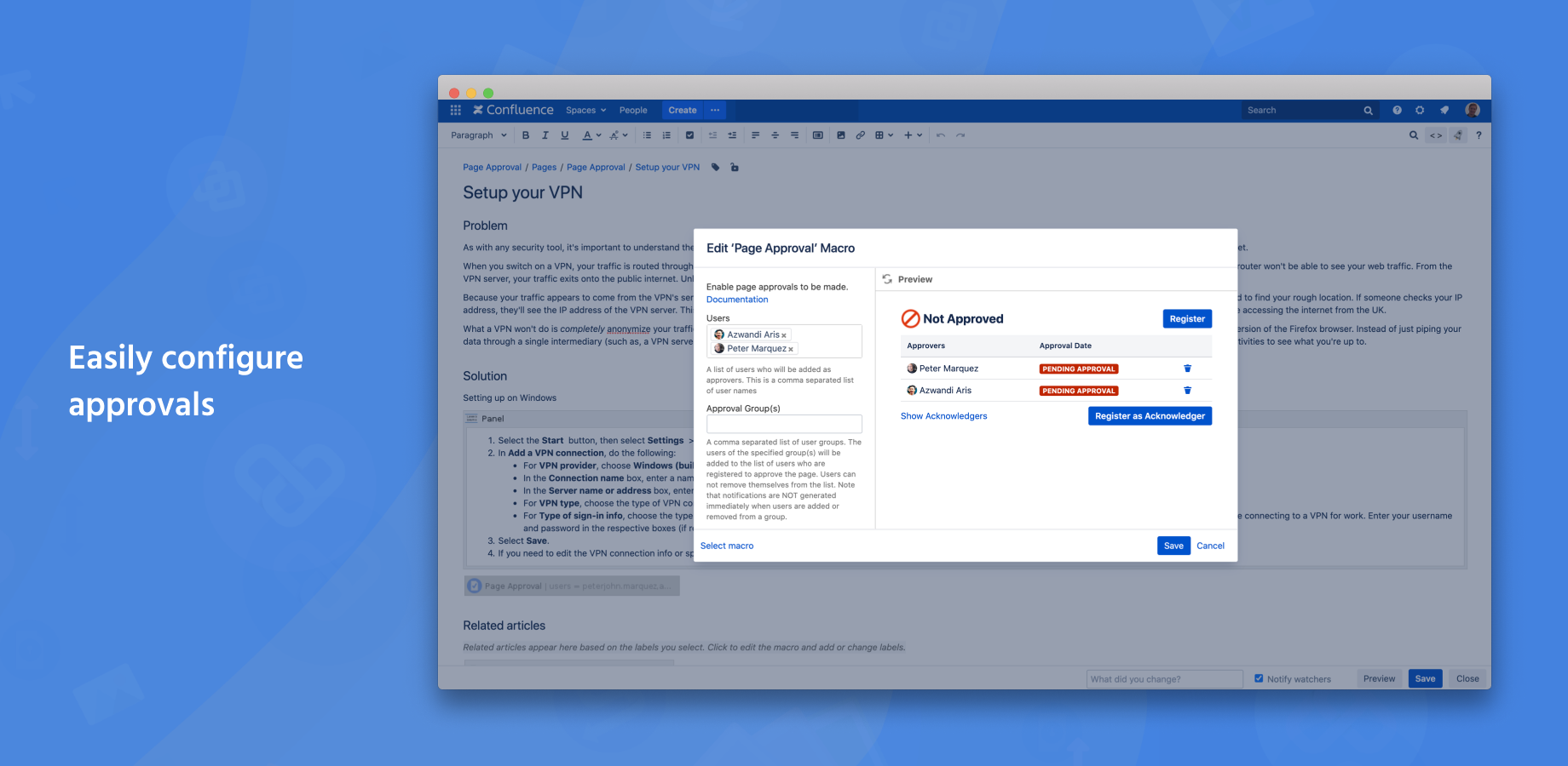 When the right people review the right pages at the right time, projects stay on track. Quorum approval, page acknowledgement and approval expiry ensure the approval process