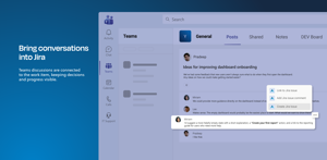 Bring Teams conversations into Jira. Connect discussions to the relevant work item so decisions, updates, and progress stay visible in context.
