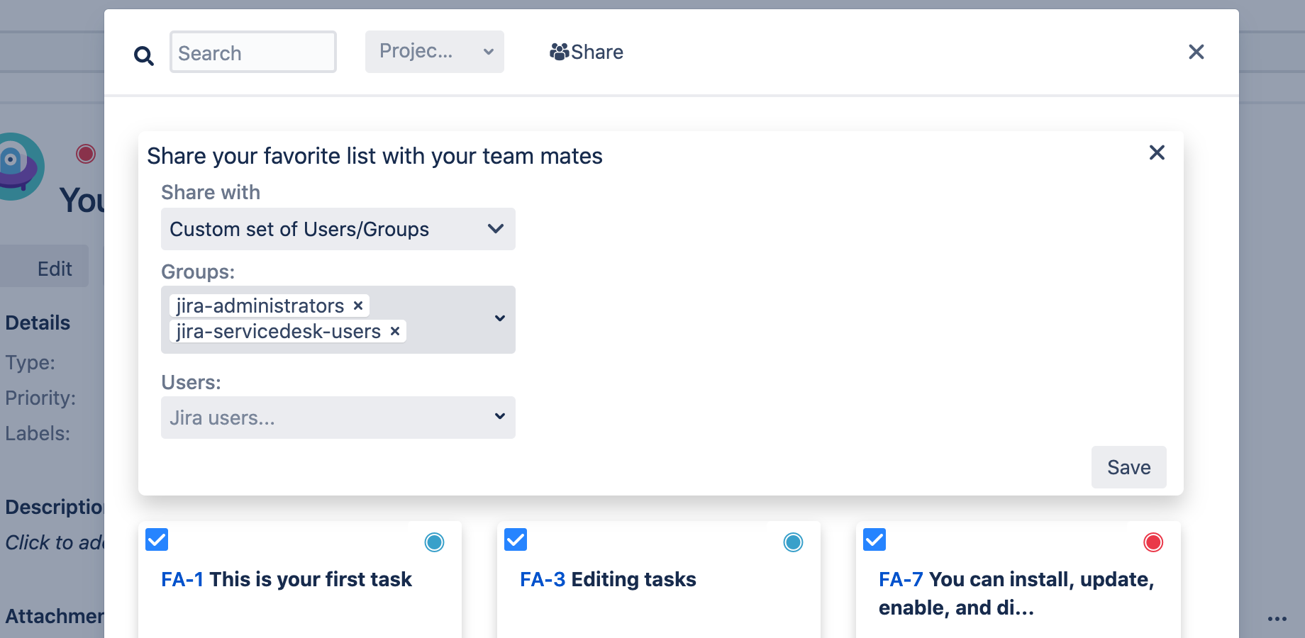 ​You can share your favorite list with specific groups of users or some particular users or with all Jira members.