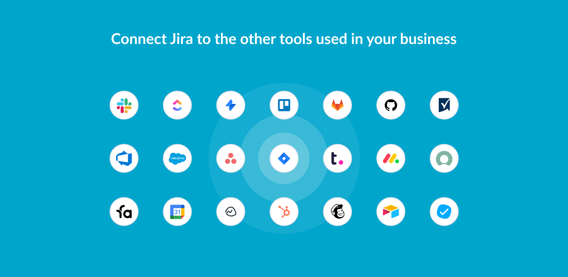 Connect Jira to the other tools used in your business
