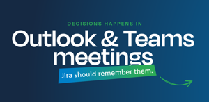 Meetings are where decisions get made. Connect Outlook and Microsoft Teams meetings with Jira, so notes, decisions, and follow-ups stay tied to the work and remain easy to find later.