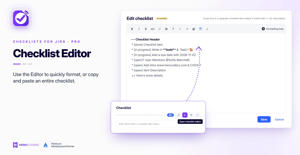 Apply formatting to the entire checklist in one go. Add descriptions and subheadings. Copy and paste checklists from one Jira issue to another, or from outside sources.