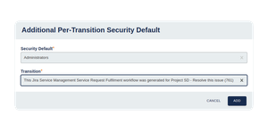 Adding a per-transition default. A default security level can be set as well as a security level for any transition type. The app will search for a specific default for the current transition first else the default