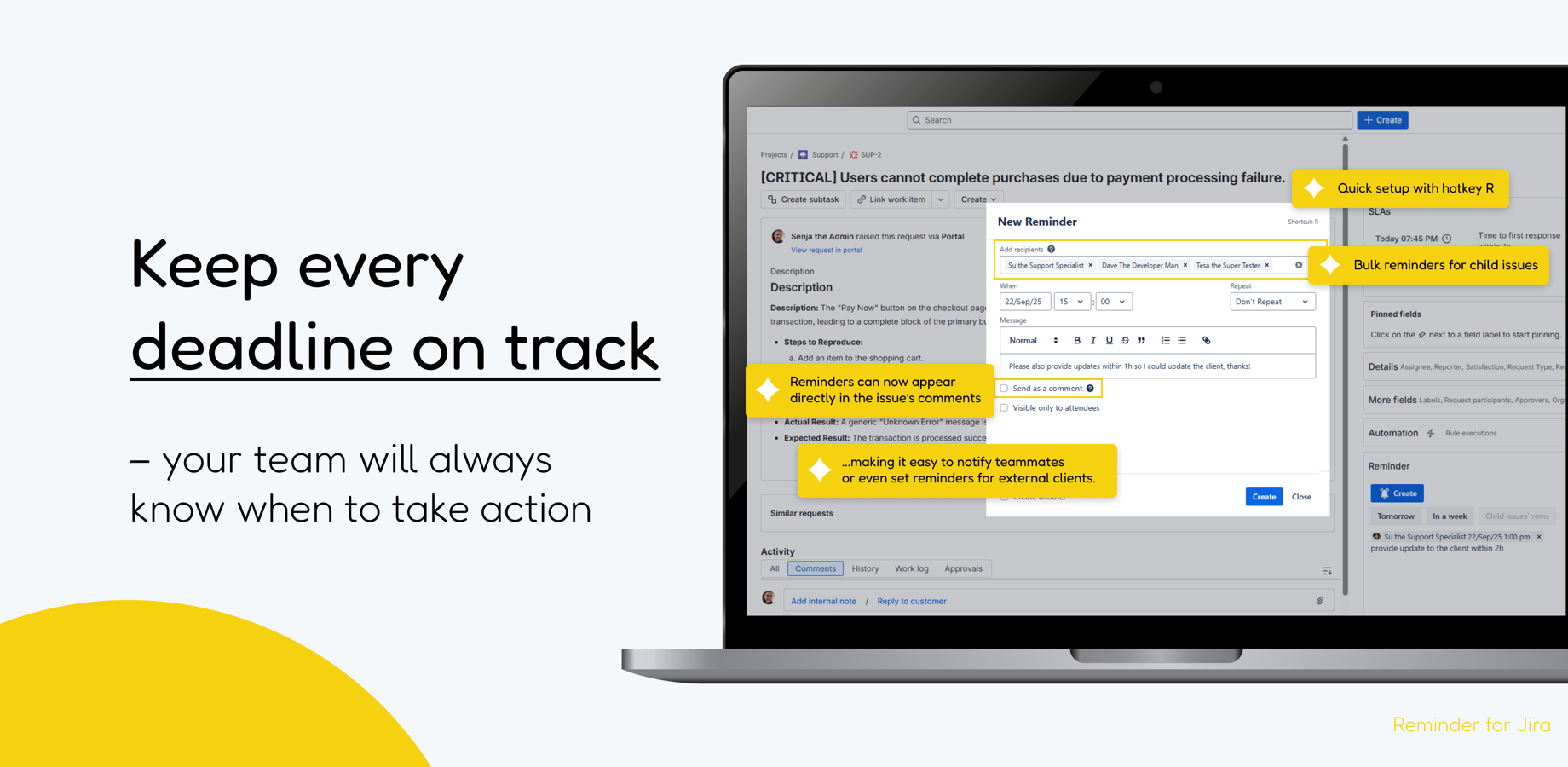 Set up deadline reminders, meeting reminders, and task notifications to keep projects on track.
Cut overdue tasks by 40% and ensure your team stays engaged and productive.
