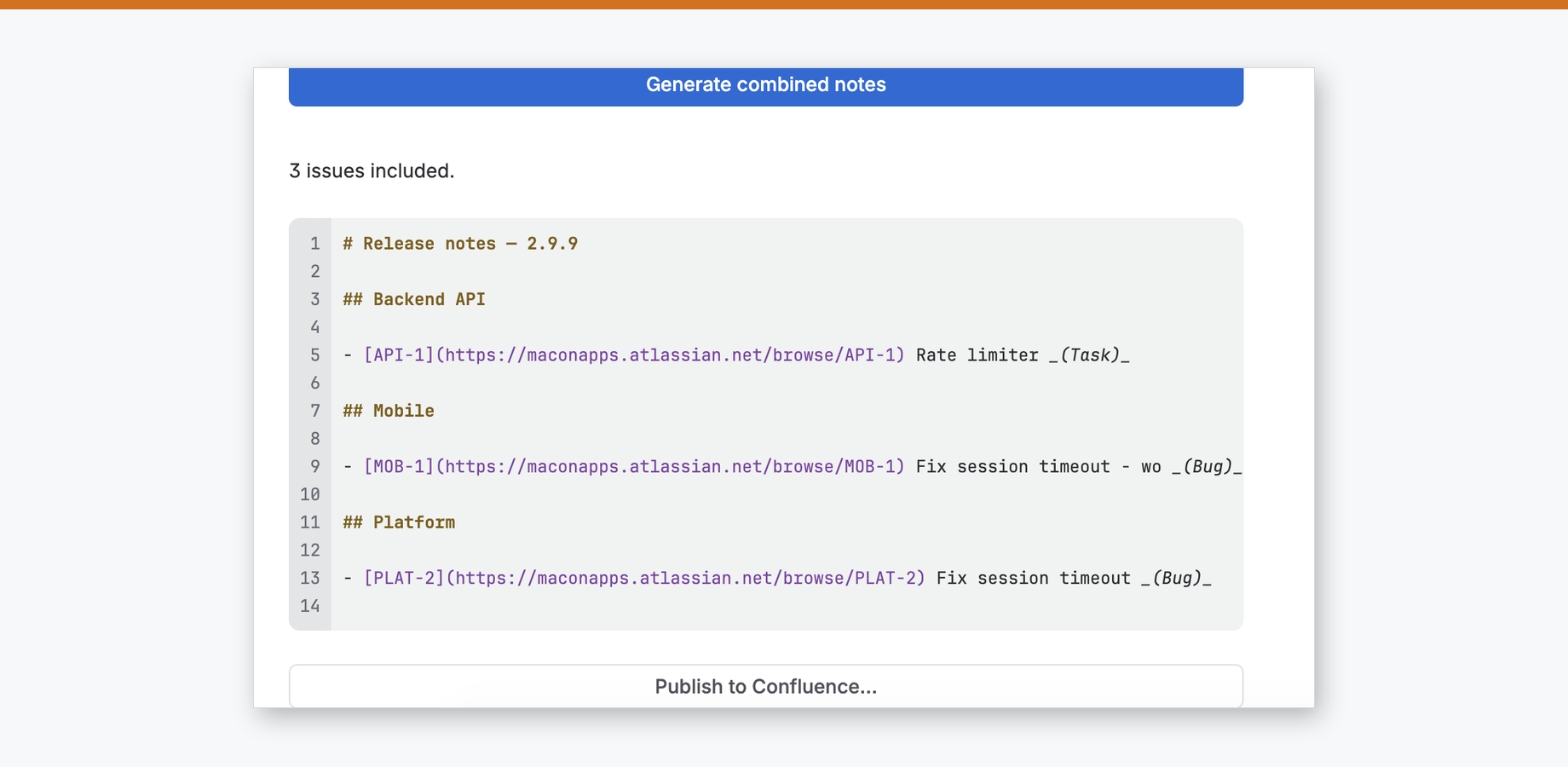 Combined release notes for version 2.9.9 across three projects, generated in one click and ready to publish to Confluence.