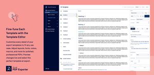 Customize every detail of your export templates to fit any use case. Adjust layouts, fonts, colors, macros, and more for polished, professional PDFs. Preview changes live and select the perfect template at export.