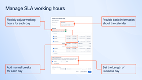 Manage your calendars with SLA working business hours.