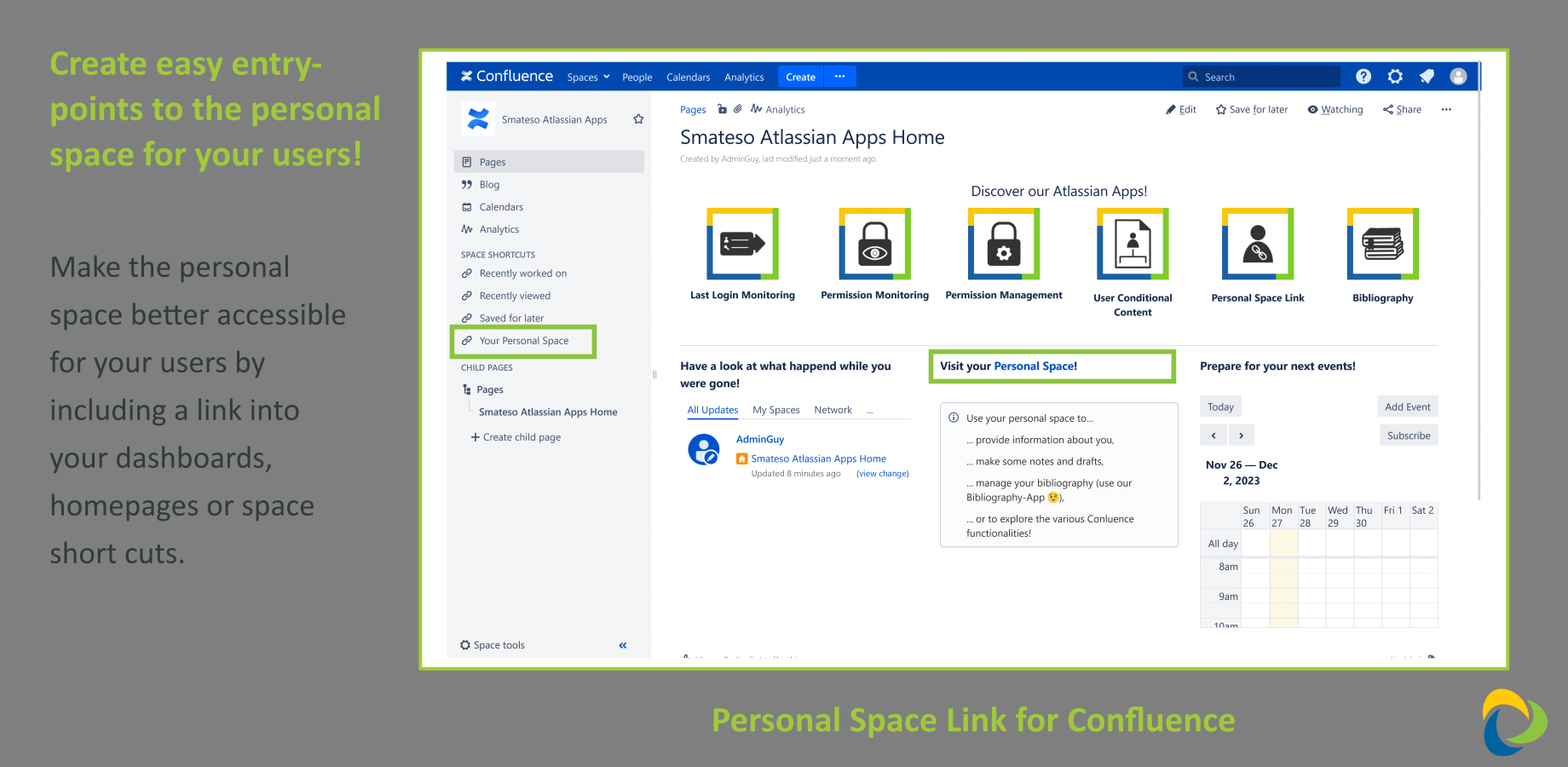 Create easy entry-points to the personal spaces!