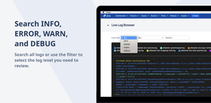 Search INFO, ERROR, WARN, and DEBUG

Search all logs or use the filter to select the log level you need to review.