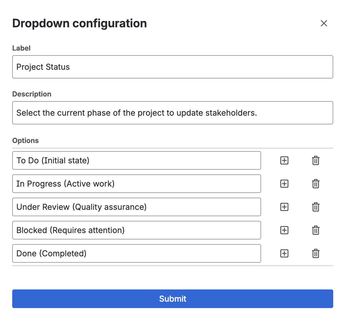Customize your dropdown options and helper text through a simple, dedicated editor window