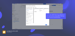 Import live JSON data from GitHub or any other service using REST API and custom secure authentication