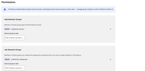 Assign Confluence groups to Administrator or Job Operator roles. Administrators get full access; Job Operators can create and manage documentation jobs. User membership is managed directly in Confluence.