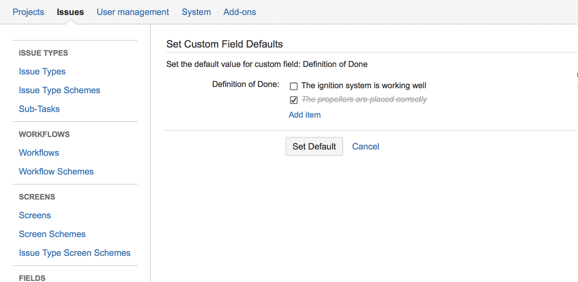You can have a unique list of items for each custom field. Users working on an issue may also add, remove or change items in a checklist.