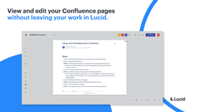 View and edit your Confluence pages without leaving your work in Lucid.